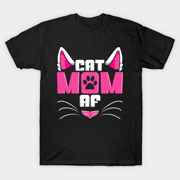 Funny Cat Mom AF Crazy Cat Lady Meme T-Shirt by theperfectpresents